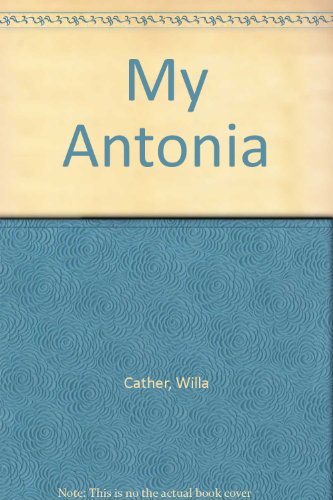 Imagen de archivo de My Antonia a la venta por Better World Books: West