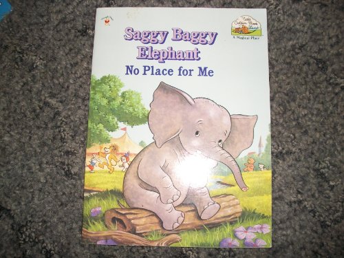 9780307296122: Saggy Baggy Elephant: No Place for Me