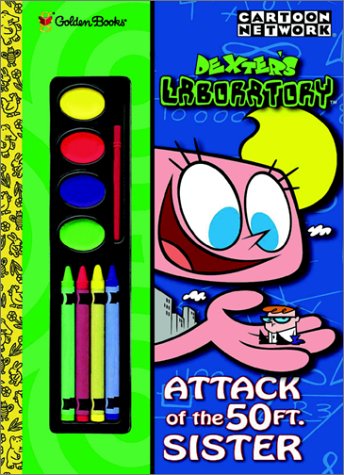 9780307299529: Attack of the 50 Foot Sister: Dexter's Laboratory (Cartoon Network)