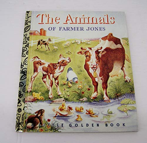 The Animals of Farmer Jones (A Little Golden Book)