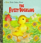 Beispielbild fr The Fuzzy Duckling (A First Little Golden Book) 1977 zum Verkauf von Wonder Book