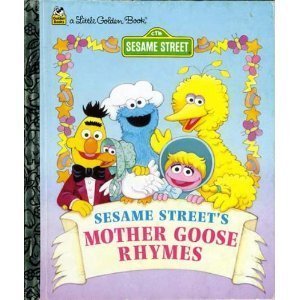 9780307301222: Sesame Street's Mother Goose Rhymes (Little Golden Books)