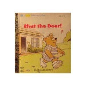 9780307301352: Shut the Door (First Little Golden Book)