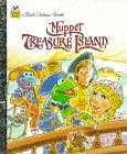 Stock image for Muppet Treasure Island : Starring Jim Henson's Muppets : a Little Golden Book [Pictorial Children's Reader, Learning to Read, Skill building] for sale by GREAT PACIFIC BOOKS