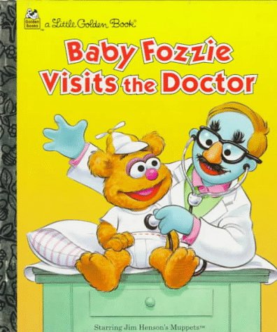 Stock image for Baby Fozzie Visits the Doctor for sale by Better World Books