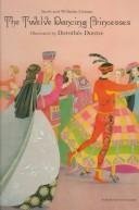 9780307302656: The Twelve Dancing Princesses