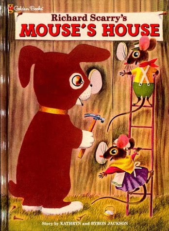 9780307306005: Richard Scarry's Mouse's House