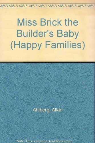 Beispielbild fr Miss Brick the Builder's Baby (Wacky Families) zum Verkauf von Wonder Book