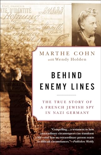 Behind Enemy Lines: The True Story of a French Jewish Spy in Nazi Germany (Inscribed)