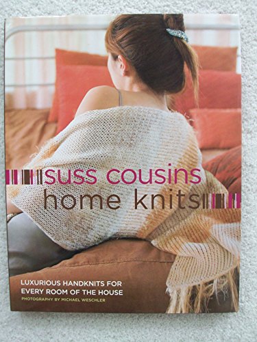 Home Knits: Luxurious Handknits for Every Room of the House