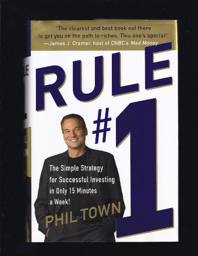 Stock image for Rule #1: The Simple Strategy for Successful Investing in Only 15 Minutes a Week! for sale by SecondSale