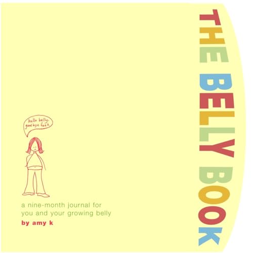 9780307336187: The Belly Book: A Nine-Month Journal for You and Your Growing Belly (Potter Style)