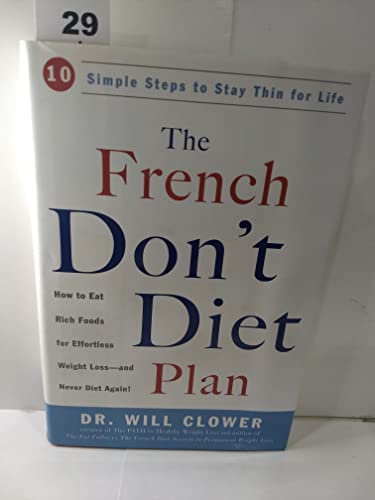 9780307336514: The French Don't Diet Plan: 10 Simple Steps to Stay Thin for Life