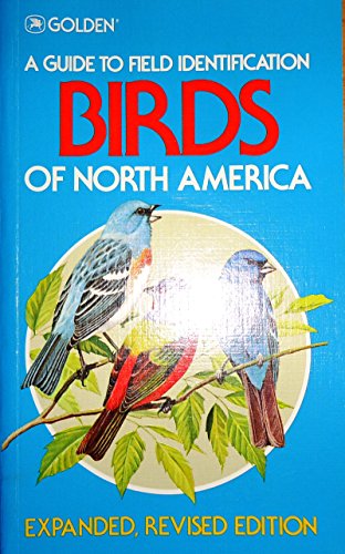 Beispielbild fr A Guide to Field Identification Birds of North America zum Verkauf von Nelsons Books