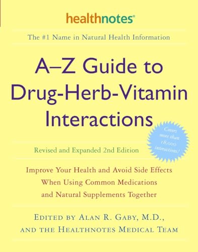 Beispielbild fr A-Z Guide to Drug-Herb-Vitamin Interactions Revised and Expanded 2nd Edition: Improve Your Health and Avoid Side Effects When Using Common Medications and Natural Supplements Together zum Verkauf von Goodwill of Colorado