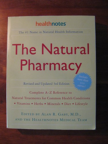 Imagen de archivo de The Natural Pharmacy: Complete A-Z Reference to Natural Treatments for Common Health Conditions a la venta por Revaluation Books