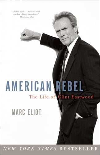 Beispielbild fr American Rebel: The Life of Clint Eastwood zum Verkauf von SecondSale