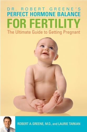 9780307337405: Perfect Hormone Balance for Fertility: The Ultimate Guide to Getting Pregnant