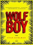 Beispielbild fr Wolf Boy: A Novel zum Verkauf von Once Upon A Time Books