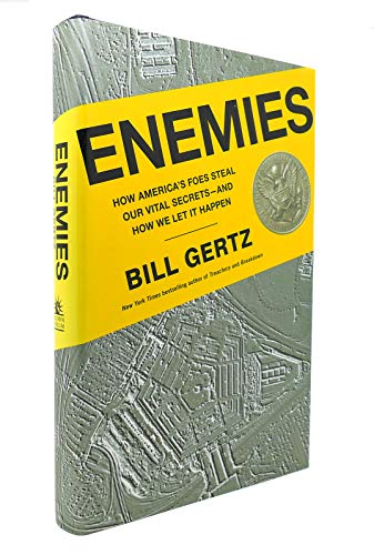 Stock image for Enemies: How America's Foes Steal Our Vital Secrets--and How We Let It Happen for sale by Gulf Coast Books