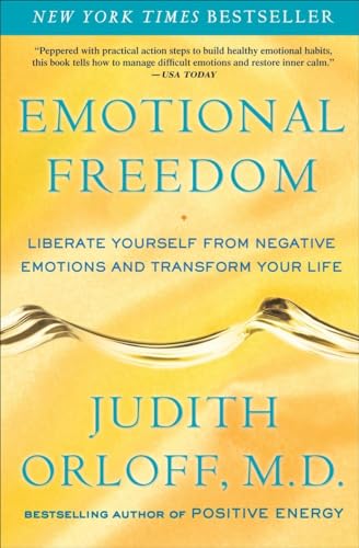 Imagen de archivo de Emotional Freedom: Liberate Yourself from Negative Emotions and Transform Your Life a la venta por SecondSale