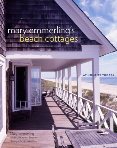 Beispielbild fr Mary Emmerling's Beach Cottages : At Home by the Sea zum Verkauf von Better World Books