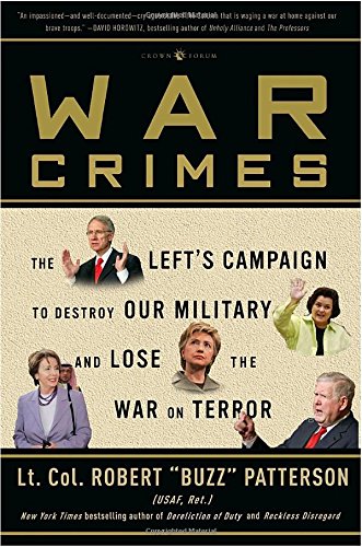 Stock image for War Crimes: The Left's Campaign to Destroy Our Military and Lose the War on Terror for sale by GoldenWavesOfBooks