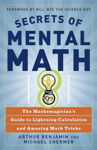 Beispielbild fr Secrets of Mental Math: The Mathemagician's Guide to Lightning Calculation and Amazing Math Tricks zum Verkauf von SecondSale