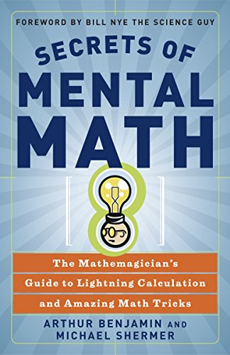 9780307338402: Secrets of Mental Math: The Mathemagician's Guide to Lightning Calculation and Amazing Math Tricks