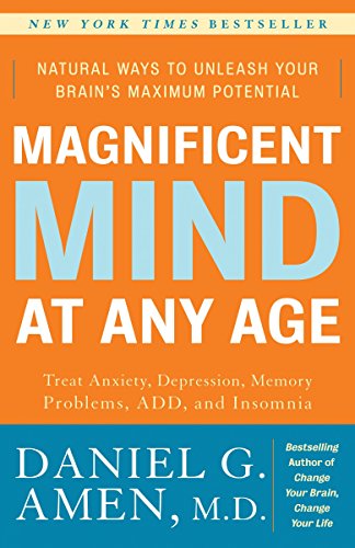 Beispielbild fr Magnificent Mind at Any Age: Natural Ways to Unleash Your Brain's Maximum Potential zum Verkauf von Wonder Book