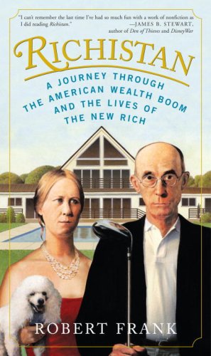 Stock image for Richistan: A Journey Through the American Wealth Boom and the Lives of the New Rich for sale by SecondSale
