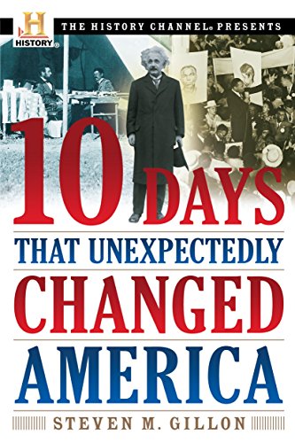 Beispielbild fr 10 Days That Unexpectedly Changed America (History Channel Presents) zum Verkauf von Gulf Coast Books