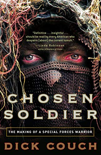 Beispielbild fr Chosen Soldier : The Making of a Special Forces Warrior zum Verkauf von Better World Books