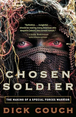 9780307339393: Chosen Soldier: The Making of a Special Forces Warrior