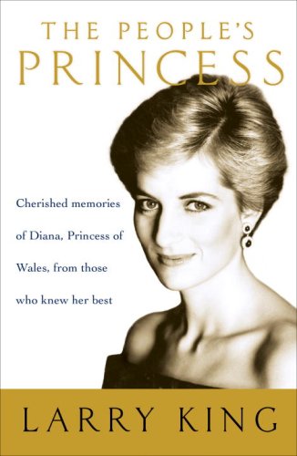 Beispielbild fr The People's Princess : Cherished Memories of Diana, Princess of Wales, from Those Who Knew Her Best zum Verkauf von Better World Books