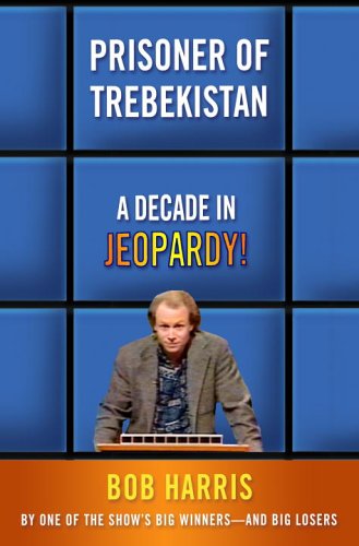 Beispielbild fr Prisoner of Trebekistan: A Decade in Jeopardy! zum Verkauf von Wonder Book