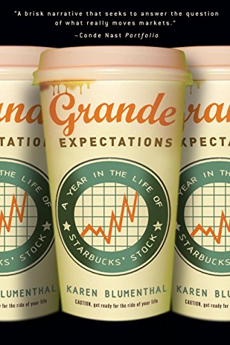 Beispielbild fr Grande Expectations: A Year in the Life of Starbucks' Stock zum Verkauf von ThriftBooks-Dallas