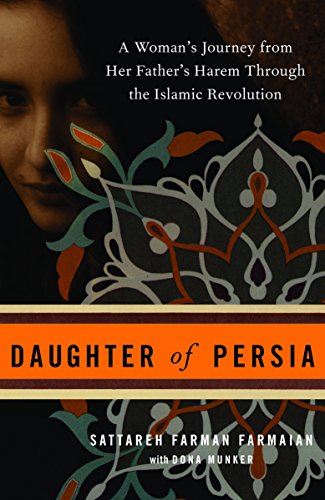 Stock image for Daughter of Persia: A Womans Journey from Her Fathers Harem Through the Islamic Revolution for sale by Zoom Books Company