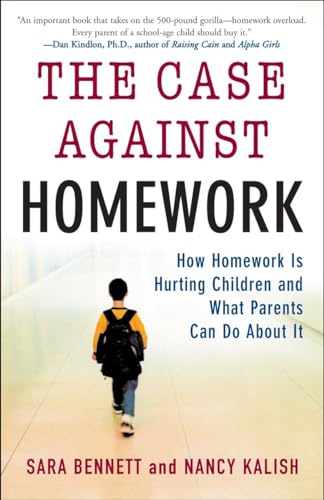 9780307340184: The Case Against Homework: How Homework Is Hurting Children and What Parents Can Do About It