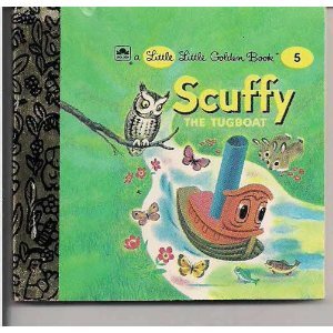 Stock image for Scuffy the Tugboat : A Little Little Golden Book, No.5 for sale by Foggypaws