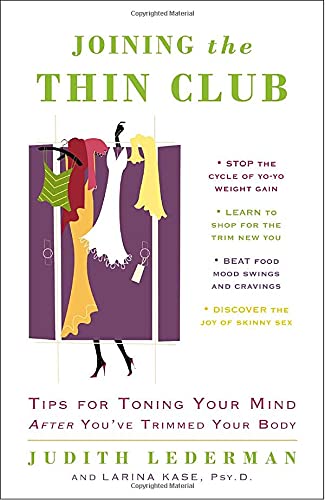 Stock image for Joining the Thin Club : Tips for Toning Your Mind after You've Trimmed Your Body for sale by Better World Books