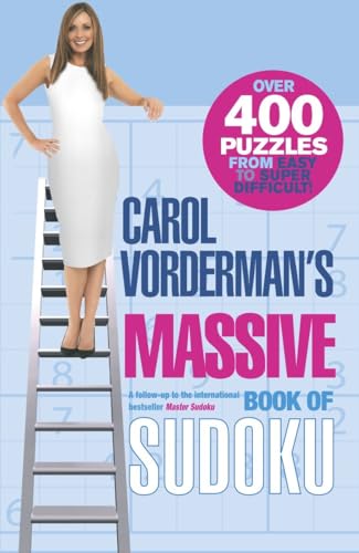 Stock image for Carol Vorderman's Massive Book of Sudoku : Over 400 Puzzles from Easy to Super Difficult! for sale by Better World Books