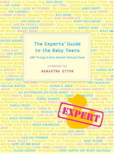 Beispielbild fr The Experts' Guide to the Baby Years: 100 Things Every Parent Should Know zum Verkauf von ThriftBooks-Atlanta