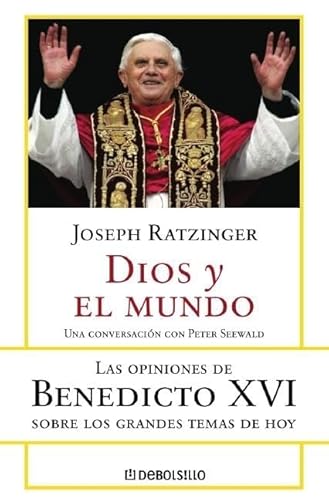 Stock image for Dios y el Mundo: Las Opiniones de Benedicto XVI for sale by ThriftBooks-Atlanta