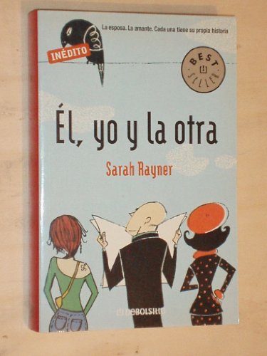 El, Yo Y La Otra (Spanish Edition) (9780307344533) by Rayner, Sarah