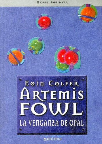 9780307344670: La Venganza de Opal (Artemis Fowl)