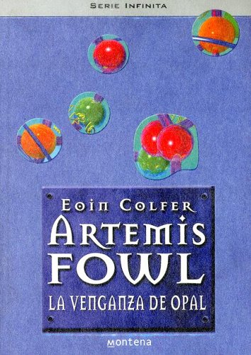 9780307344670: La Venganza de Opal = The Opal Deception (Artemis Fowl)