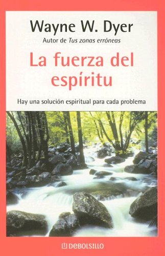 9780307344717: La fuerza Del Espitiru / There's a Spiritual Solution to Every Problem