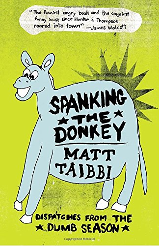 Imagen de archivo de Spanking the Donkey: Dispatches from the Dumb Season a la venta por SecondSale