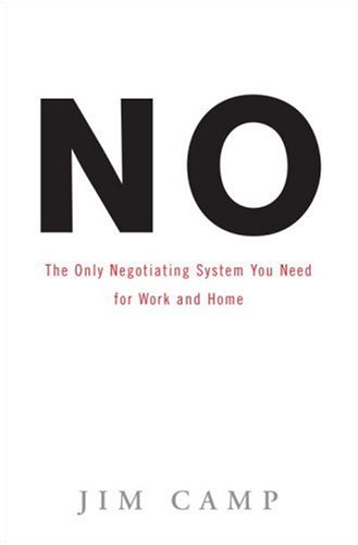 Stock image for No: The Only Negotiating System You Need for Work and Home for sale by Goodwill